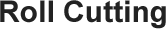 Roll Cutting Title